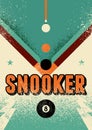 Snooker typographical vintage grunge style poster design. Retro vector illustration. Royalty Free Stock Photo